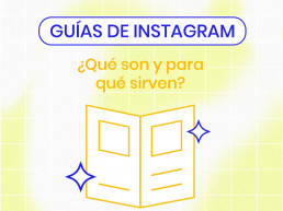 Cómo Usar Las Guías de Instagram
