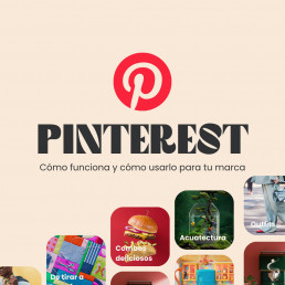 Pinterest: Cómo Funciona y Cómo Usarlo para tu marca